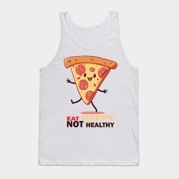 Eat Happy Not Healthy Cute walking Pizza Tank Top by Sara-Design2